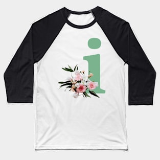 Letter i green with colorful flowers Baseball T-Shirt